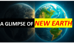 Glimpse Of The New Earth